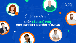 huong-dan-toi-uu-trang-ca-nhan-linkedin-de-tang-luot-xem-va-ket-noi-tu-nhien-4.png